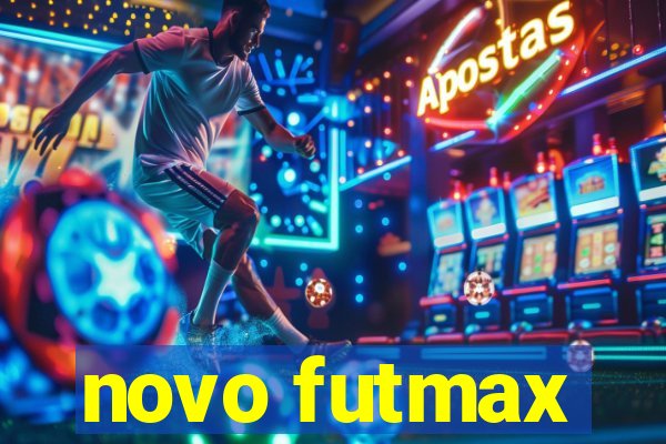 novo futmax